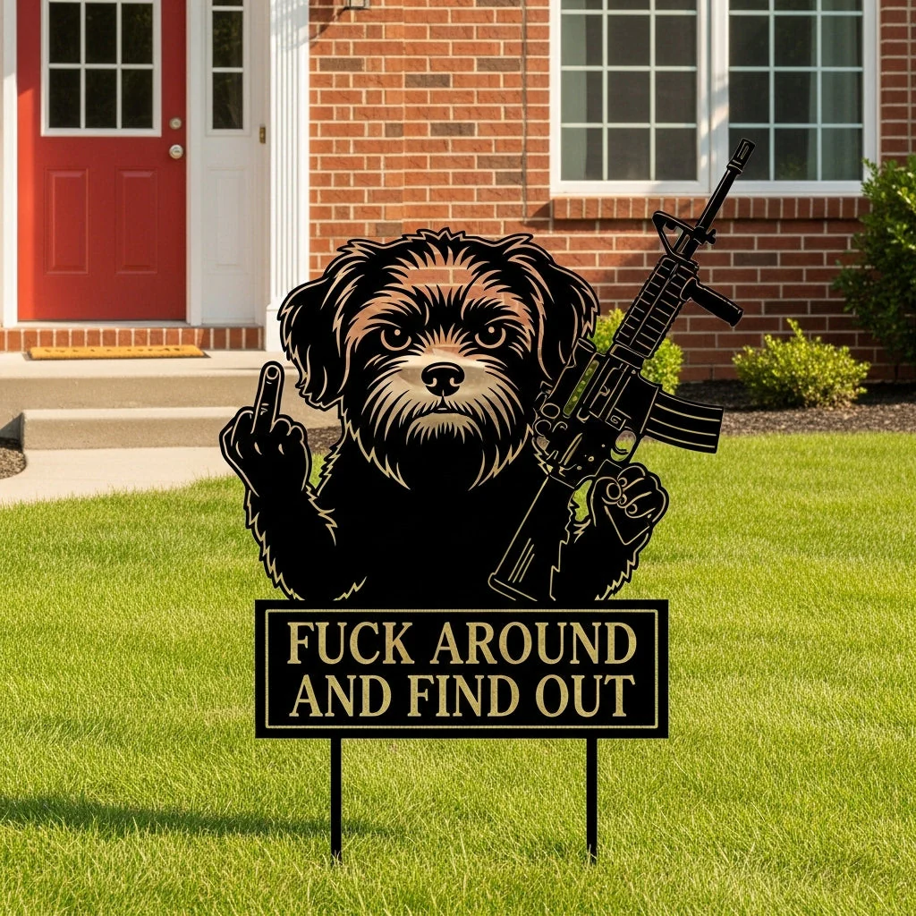 Fk Around & Find Out Dog Sentry